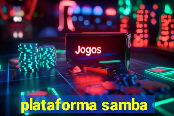 plataforma samba